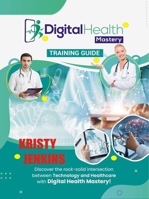 cover image of Digital Health Mastery Training Guide
